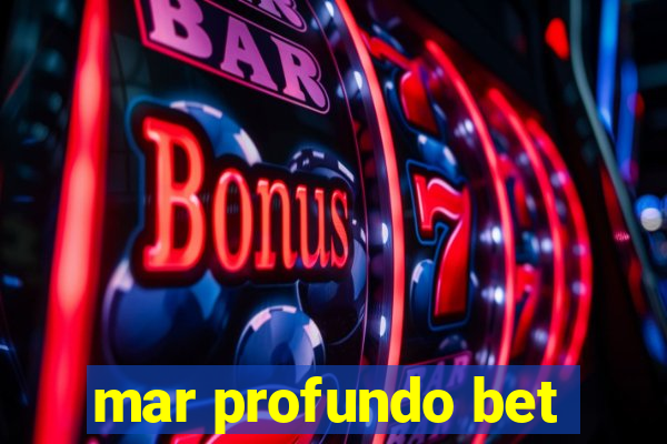 mar profundo bet